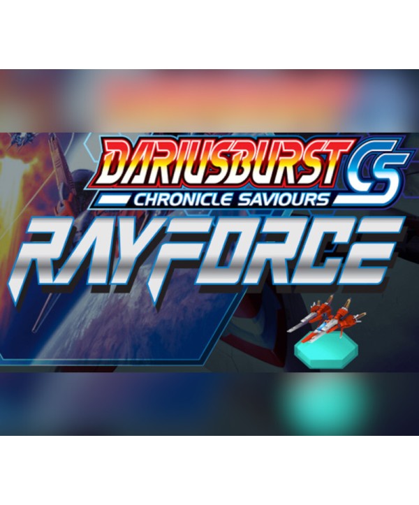 DARIUSBURST Chronicle Saviours - Ray Force DLC Steam Key GLOBAL